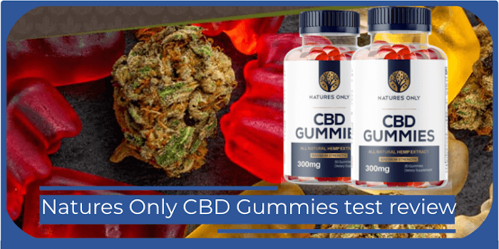 Natures Only CBD Gummies Reviews [Shark Tank]: Read before you buy!