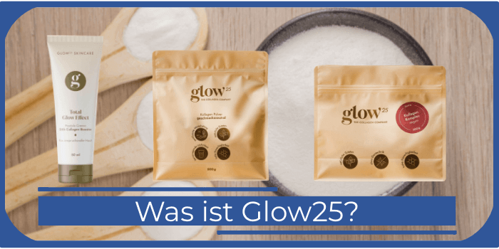 Was ist Glow25