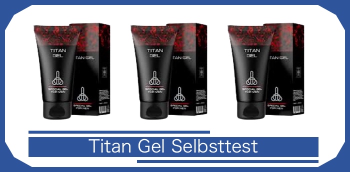 titan gel selbsttest